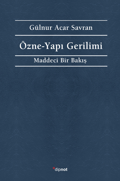 Özne-Yapı Gerilimi