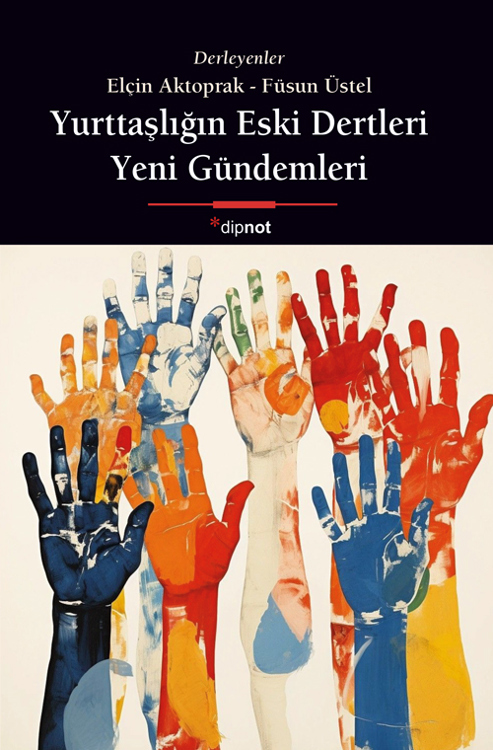 Yurttaşlığın Eski  Dertleri, Yeni Gündemleri